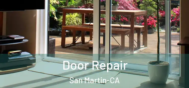  Door Repair San Martin-CA